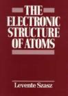Image for The Electronic Structure of Atoms