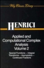 Image for Applied and Computational Complex Analysis, Volume 2 : Special Functions, Integral Transforms, Asymptotics, Continued Fractions
