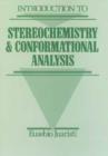 Image for Introduction to Stereochemistry and Conformational Analysis