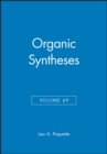 Image for Organic Syntheses, Volume 69
