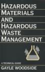 Image for Hazardous Materials and Hazardous Waste Management : A Technical Guide
