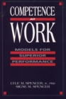 Image for Competence at Work : Models for Superior Performance