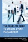 Image for The Complete Guide to Special Event Management : Business Insights, Financial Advice, and Successful Strategies from Ernst &amp; Young, Advisors to the Olympics, the Emmy Awards and the PGA Tour