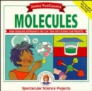 Image for Janice VanCleave&#39;s Molecules
