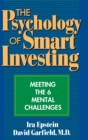 Image for The Psychology of Smart Investing : Meeting the 6 Mental Challenges