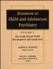 Image for Handbook of Child and Adolescent Psychiatry : v. 2 : The Grade School Years: Development and Syndromes