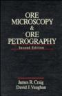 Image for Ore Microscopy and Ore Petrography