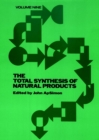 Image for The Total Synthesis of Natural Products, Volume 9