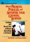 Image for How to Promote, Publicize and Advertise Your Growing Business