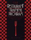 Image for The Restaurant Training Program : An Employee Training Guide for Managers