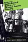 Image for Handbook of Health Hazard Control in the Chemical Process Industry