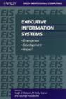 Image for Executive Information Systems : Emergence, Development, Impact