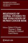 Image for Relevance of Animal Studies to the Evaluation of Human Cancer Risk