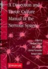 Image for A Dissection and Tissue Culture Manual of the Nervous System