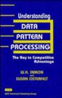 Image for Understanding Data Pattern Processing : The Key to Competitive Advantage
