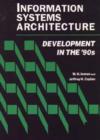 Image for Information Systems Architecture : Development in the 90&#39;S