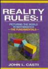 Image for Reality Rules : Picturing the World in Mathematics : v.1 : The Fundamentals