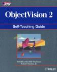 Image for ObjectVisionTM 2 : Self-Teaching Guide