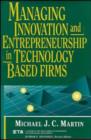 Image for Managing Innovation and Entrepreneurship in Technology-Based Firms