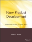Image for New Product Development : Managing and Forecasting for Strategic Success