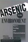 Image for Arsenic in the Environment, Part 1 : Cycling and Characterization