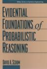 Image for The Evidential Foundation of Probabilistic Reasoning