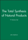 Image for The Total Synthesis of Natural Products, 9 Volume Set