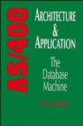 Image for As/400 Architecture and Application : The Database Machine