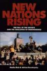 Image for New Nations Rising : The Fall of the Soviets and the Challenge of Independence