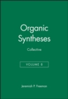 Image for Organic Syntheses, Collective Volume 8