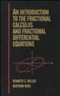 Image for An Introduction to the Fractional Calculus and Fractional Differential Equations