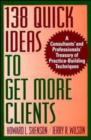 Image for 138 Quick Ideas to Get More Clients