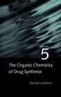 Image for The Organic Chemistry of Drug Synthesis, Volume 5