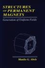 Image for Structures of Permanent Magnets : Generation of Uniform Fields
