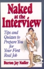Image for Naked at the Interview : Tips and Quizzes to Prepare You for Your First Real Job