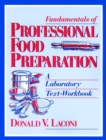 Image for Fundamentals of Professional Food Preparation : A Laboratory Text-Workbook