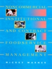 Image for Noncommercial, Institutional, and Contract Foodservice Management