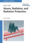 Image for Atoms, Radiation and Radiation Protection