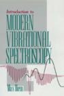 Image for Introduction to Modern Vibrational Spectroscopy