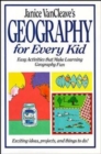 Image for Janice VanCleave&#39;s Geography for Every Kid