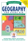 Image for Janice VanCleave&#39;s Geography for Every Kid : Easy Activities that Make Learning Geography Fun