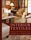 Image for Interior textiles  : fabrics, applications, &amp; historical styles