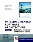 Image for Pattern-oriented software architectureVol. 2: Patterns for concurrent and networked objects : v. 2 : Patterns for Concurrent and Distributed Objects