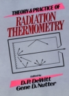 Image for Theory and Practice of Radiation Thermometry