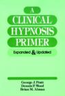 Image for A Clinical Hypnosis Primer