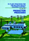Image for In-Plant Practices for Job Related Health Hazards Control, Production Processes