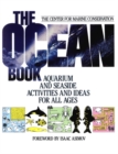 Image for The Ocean Book : Aquarium and Seaside Activities and Ideas for All Ages