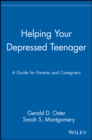 Image for Helping Your Depressed Teenager