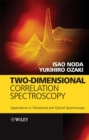 Image for Two dimensional correlation spectroscopy  : applications in vibrational and optical spectroscopy