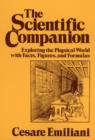 Image for The Scientific Companion : Exploring the Physical World with Facts, Figures and Formulas